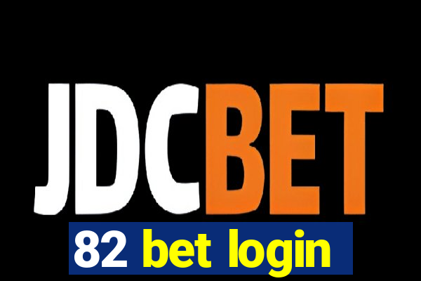 82 bet login